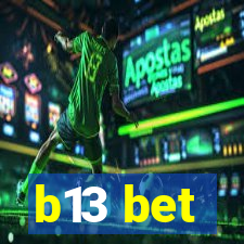 b13 bet