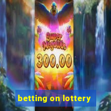 betting on lottery