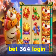 bet 364 login