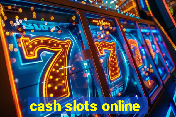 cash slots online