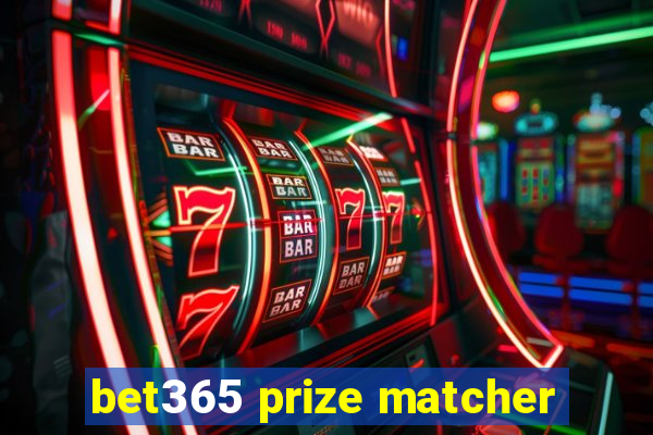 bet365 prize matcher