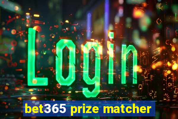 bet365 prize matcher