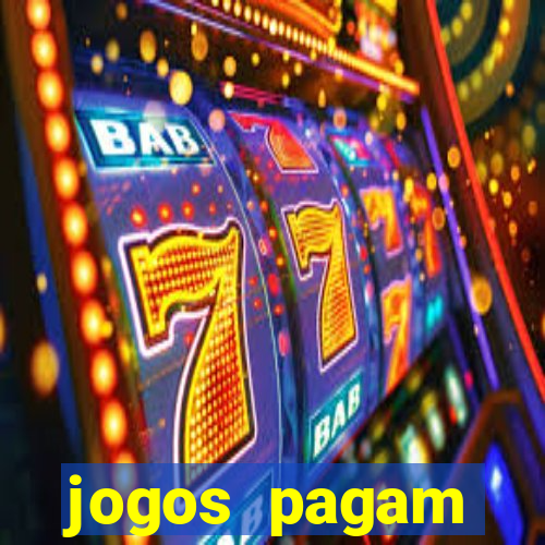 jogos pagam dinheiro de verdade