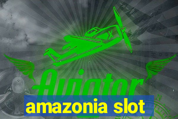 amazonia slot