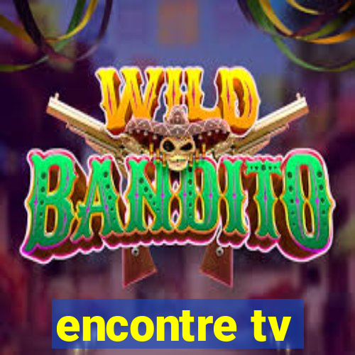 encontre tv