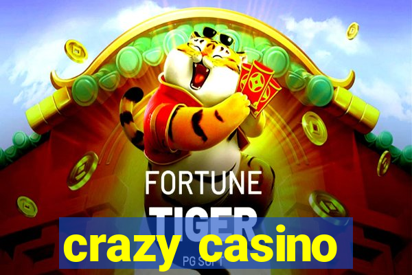 crazy casino