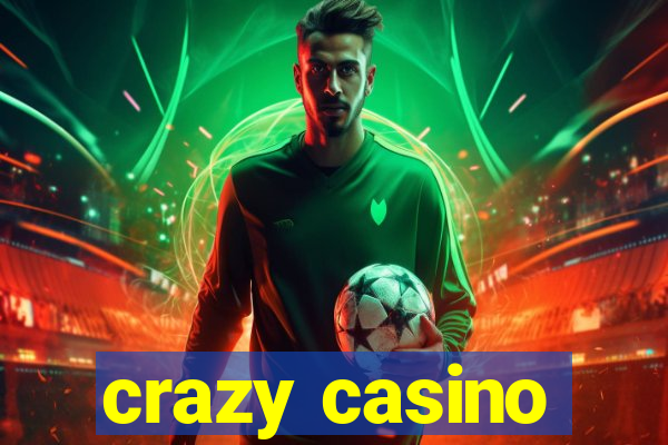 crazy casino