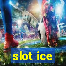 slot ice