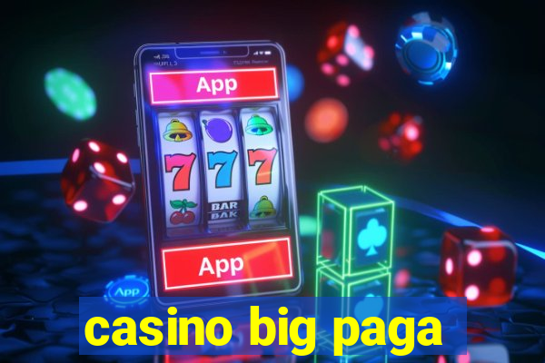 casino big paga