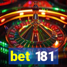 bet 181