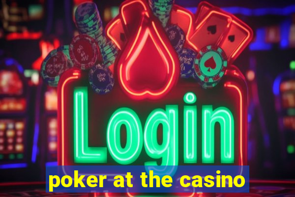 poker at the casino