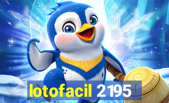 lotofacil 2195