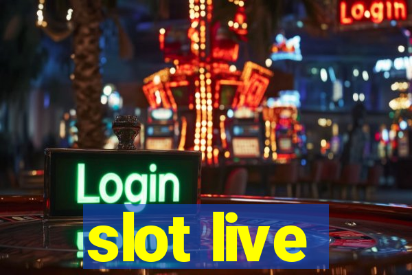 slot live