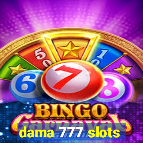 dama 777 slots