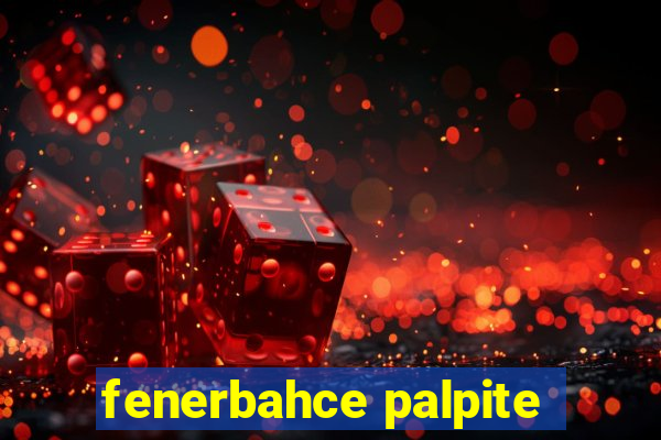 fenerbahce palpite