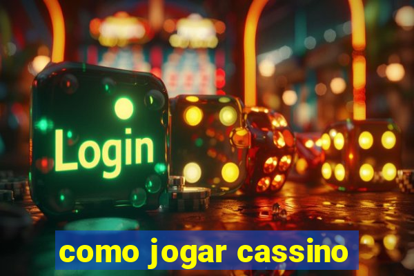 como jogar cassino