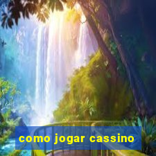 como jogar cassino