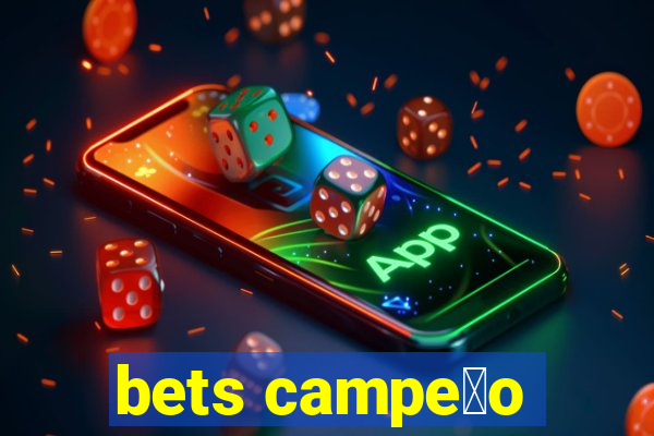 bets campe茫o