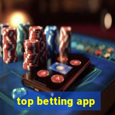 top betting app