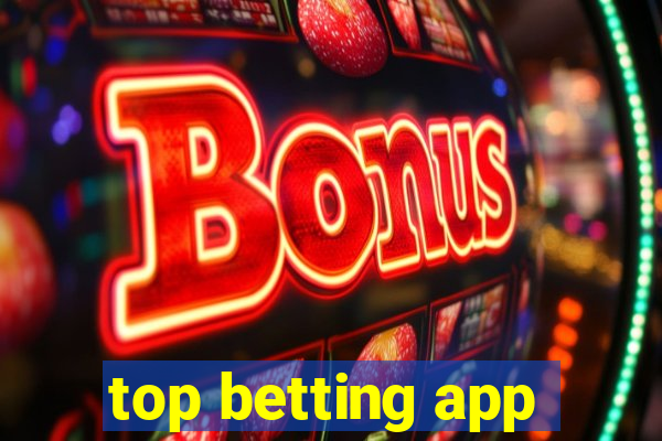 top betting app