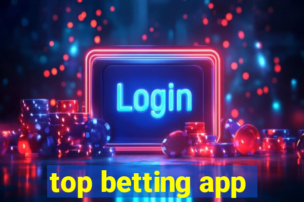 top betting app