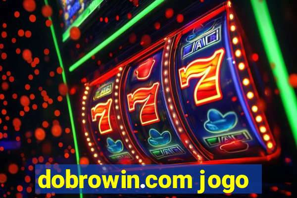 dobrowin.com jogo