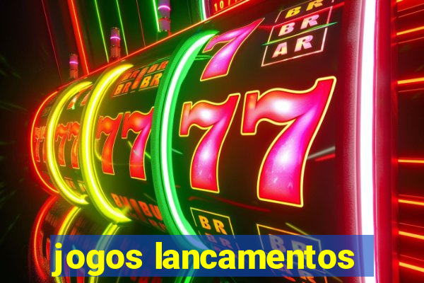 jogos lancamentos