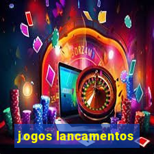 jogos lancamentos