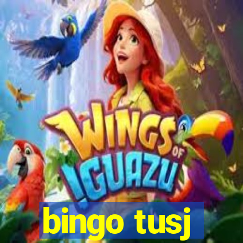 bingo tusj