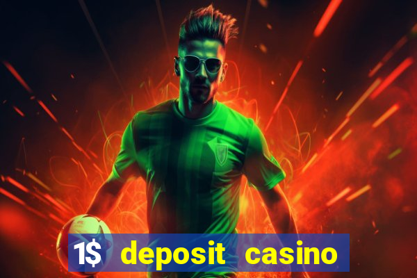 1$ deposit casino new zealand