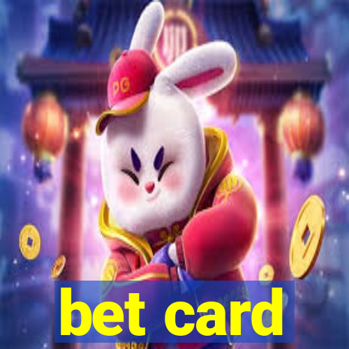 bet card