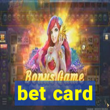 bet card