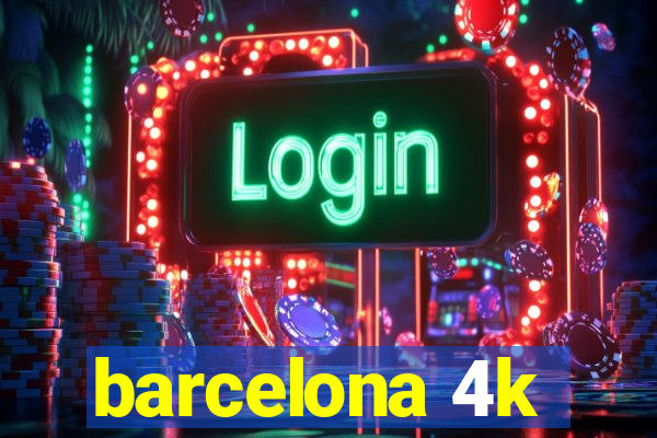 barcelona 4k