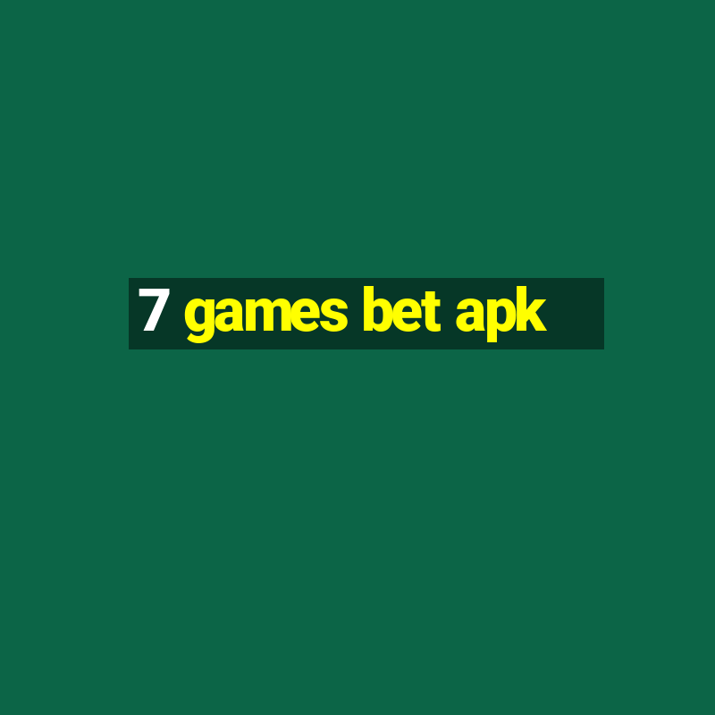 7 games bet apk