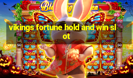 vikings fortune hold and win slot