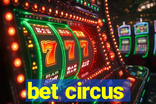 bet circus