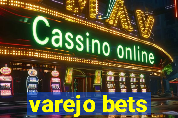 varejo bets