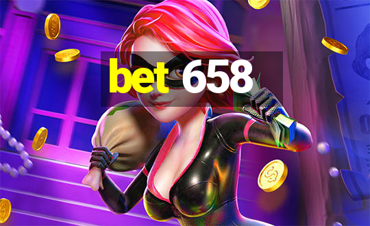 bet 658