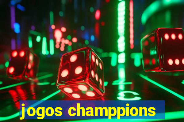 jogos champpions