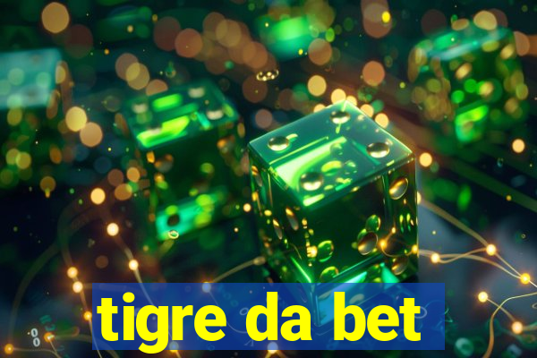 tigre da bet