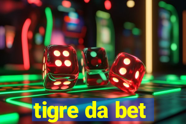 tigre da bet