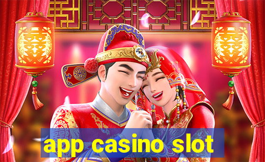 app casino slot