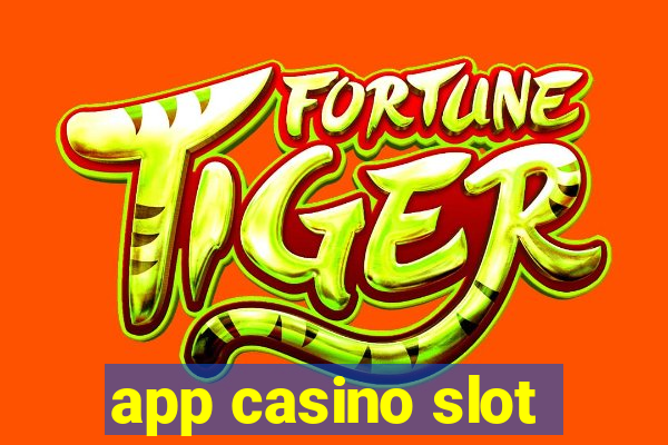 app casino slot