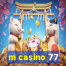 m casino 77