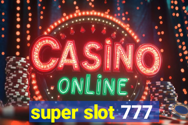 super slot 777