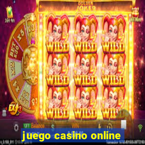 juego casino online