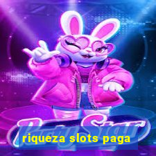 riqueza slots paga