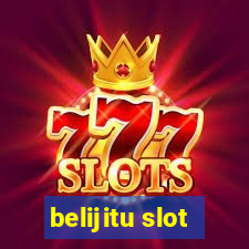 belijitu slot