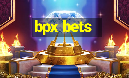 bpx bets