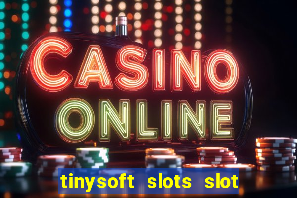 tinysoft slots slot machines & casino games